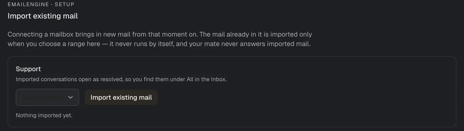 Import existing mail with a range picker for one mailbox